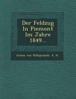 Der Feldzug in Piemont Im Jahre 1849... 1249614554 Book Cover