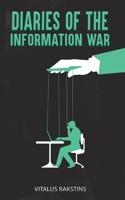 Diaries of the Information War 1035801582 Book Cover