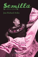 Semilla - a Collection of Poems 194608137X Book Cover