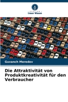 Die Attraktivität von Produktkreativität für den Verbraucher (German Edition) B0CKKQX5RQ Book Cover