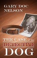 The Case of the Detective Dog 1962984591 Book Cover