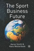 The Sport Business Future 140391267X Book Cover