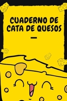 Cuaderno de cata de quesos: Es un diario o libro de quesos para registrar todas tus notas de cata - 16 cm x 23 cm, 102 p�ginas - P�ginas prefabricadas para llevar un registro ordenado de tus catas de  1673960162 Book Cover