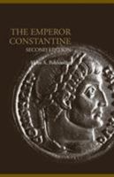 Emperor Constantine (Lancaster Pamphlets) 0415319382 Book Cover