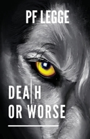 Death or Worse: The Adventures of Conor and Gray 1999510763 Book Cover