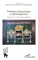 Politiques linguistiques et plurilinguistiques: Du terrain à l'action glottopolitique (Espaces Discursifs) (French Edition) 234300496X Book Cover