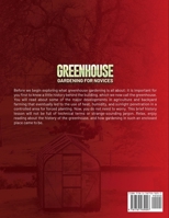 Greenhouse Gardening for Novices: The Ultimate Beginners' Manual to Learn Everything About Cultivating Vegetables, Herbs, and Fruits Year-Round in Any ... to Savor Your Food with Your Family 178793909X Book Cover