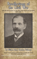 Recollections of the Civil War: The life of a soldier in the Ohio 2nd Volunteer Cavalry - 1861-1865 B0FHM94YDW Book Cover