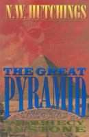 The Great Pyramid: Prophecy in Stone 1575580071 Book Cover