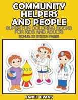 Community Helpers and People: Super Fun Coloring Books for Kids and Adults (Bonus: 20 Sketch Pages) 1633832007 Book Cover