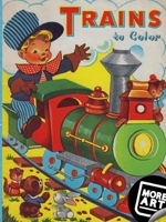 Trains to Color Coloring Book 1794892753 Book Cover