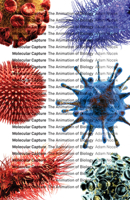 Molecular Capture: The Animation of Biology 151791034X Book Cover