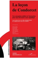 La leçon de Condorcet: Une conception oubliée de l'instruction pour tous nécessaire à une république 2738424856 Book Cover