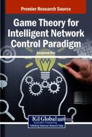 Game Theory for Intelligent Network Control Paradigm B0FB3X1DV2 Book Cover