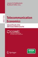 Telecommunication Economics: Selected Results of the COST Action IS0605 Econ@Tel 3642303811 Book Cover