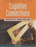 Cognitive Connections: Multiple Ways of Thinking About Math 1569760357 Book Cover