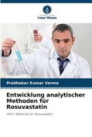 Entwicklung analytischer Methoden für Rosuvastatin: HPLC-Methode für Rosuvastatin 6206102165 Book Cover