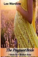 The Pregnant Bride 1544134169 Book Cover