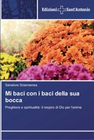 Mi baci con i baci della sua bocca 3639606124 Book Cover