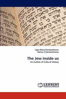 The Jew inside us: An Outline of Cultural History 3838396979 Book Cover