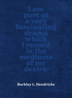 Barkley L. Hendricks: Piles of Inspiration Everywhere 3777446025 Book Cover