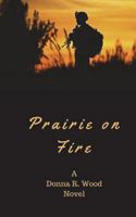 Prairie on Fire 1722719575 Book Cover