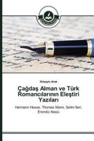 Ça&#287;da&#351; Alman ve Türk Romanc&#305;lar&#305;n&#305;n Ele&#351;tiri Yaz&#305;lar&#305; 3639812271 Book Cover