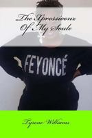 The Xpessionz Of My Soule 1535130148 Book Cover