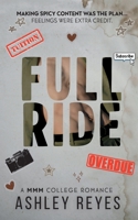 Full Ride: A MMM College Romance: A MMM B0H1GPN78L Book Cover