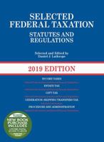 Selected Federal Taxation Statutes and Regulations, 2019 (Selected Statutes) 1640208178 Book Cover