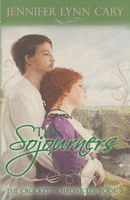 The Sojourners: The Crockett Chronicles: Book Two 1706260717 Book Cover