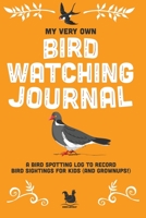 My Very Own Bird Watching Journal: A bird spotting log to record bird sightings for kids (and grownups!) 0957283768 Book Cover