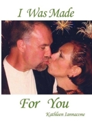 I Was Made for You 1718771312 Book Cover