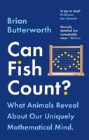 Can Fish Count?: What Animals Reveal About Our Uniquely Mathematical Minds 154162081X Book Cover