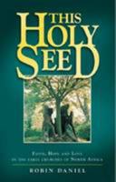 This Holy Seed 0953856534 Book Cover