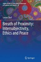 Breath of Proximity: Intersubjectivity, Ethics and Peace 9402408177 Book Cover