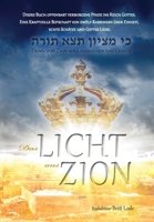 Das Licht aus Zion: Dieses Buch offenbart verborgene Pfade ins Reich Gottes. Eine Kraftvolle Botschaft von zwölf Rabbinern über Einheit, echte Schätze und Gottes Liebe. 8299898153 Book Cover