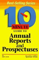 10 Minute Guide to Annual Reports and Prospectuses (10 Minute Guides) 0028611160 Book Cover