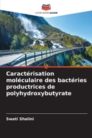 Caractérisation moléculaire des bactéries productrices de polyhydroxybutyrate (French Edition) 6209989977 Book Cover