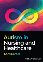 Autism in Nursing and Healthcare 1394266103 Book Cover