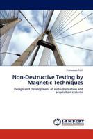 Non-Destructive Testing by Magnetic Techniques 3848422077 Book Cover