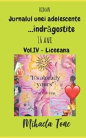 Jurnalul unei adolescente… îndragostite: Liceeana (Romansch Edition) B0DWKD6HQZ Book Cover