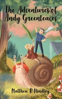 The Adventures of Andy Greenleaves 1035870134 Book Cover