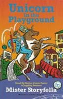 Unicorn in the Playground 0995488533 Book Cover