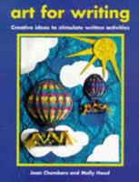 Art for Writing: Creative Ideas to Stimulate Written Activities (Belair Series) 0947882545 Book Cover