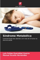 Síndrome Metabólica: Caracterização dos doentes com mais de 19 anos na área da saúde. 6205979799 Book Cover