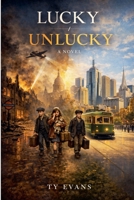 Lucky/Unlucky B0GYZT5F3B Book Cover