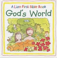 A Lion First Bible Board Book: God's World 0745947468 Book Cover