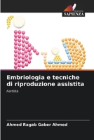 Embriologia e tecniche di riproduzione assistita (Italian Edition) 6630333292 Book Cover