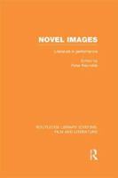 Novel Images: Literature in Performance 1138977314 Book Cover
